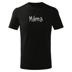 Dětské tričko - Máma