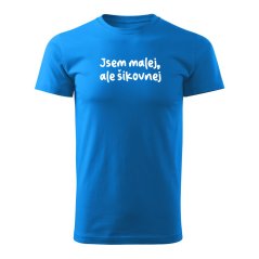 Dětské tričko -  Jsem malej, ale šikovnej