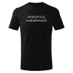 Dámské tričko - Dokonale nedokonalá